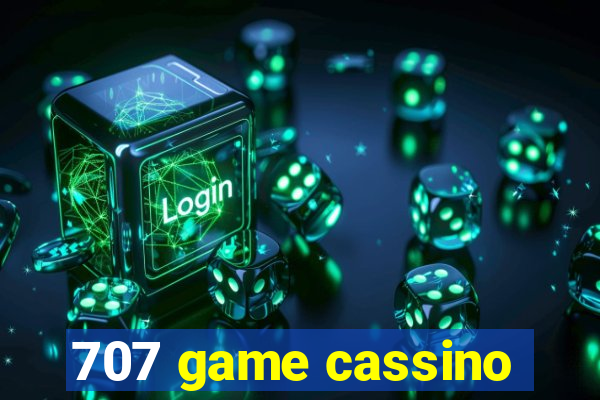 707 game cassino